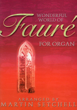 Fauré for Organ